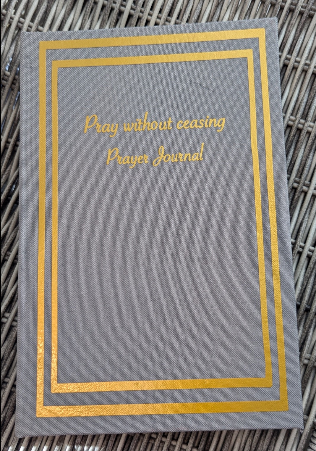 Pray Without Ceasing Prayer Journal